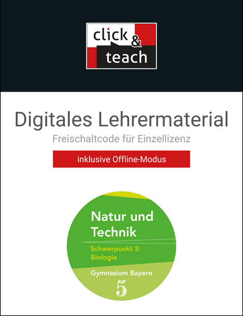 Natur und Technik – Gymnasium Bayern / Natur und Technik: Biologie click & teach 5 Box - Michaela Fleischmann, Wolfgang Göttler, Kathrin Gritsch, Margit Schmidt, Bernhard Schnepf, Erik Schuhmann, Sabine Singer, Harald Steinhofer