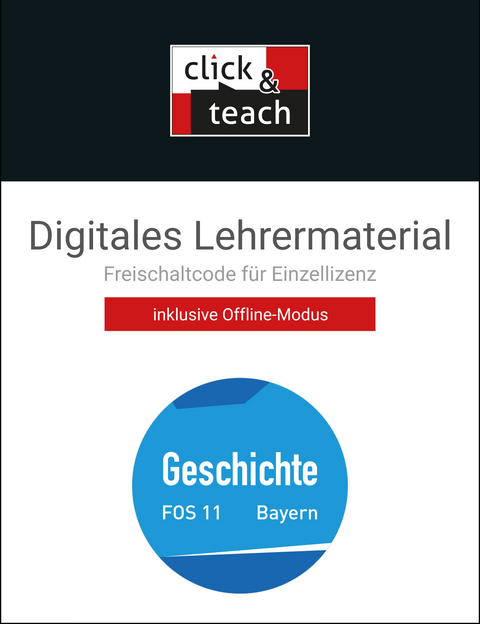 Buchners Geschichte Berufliche Oberschule Bayern / Geschichte kompakt (FOS/BOS) click & teach 11 Box - Stephan Link, Thomas Ott