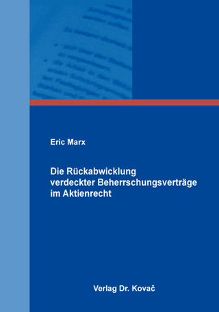 Die Rückabwicklung verdeckter Beherrschungsverträge im Aktienrecht