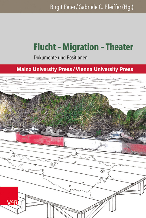 Flucht &ndash; Migration &ndash; Theater - 
