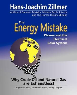 The Energy Mistake - Hans-Joachim Zillmer