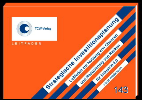 Strategische Investitionsplanung - Horst Wildemann