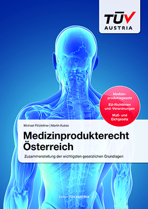 Medizinprodukterecht &Ouml;sterreich - Michael P&ouml;lzleitner, Martin Kubec