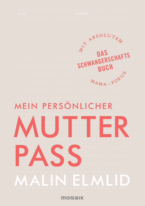 Mein pers&ouml;nlicher Mutterpass - Malin Elmlid