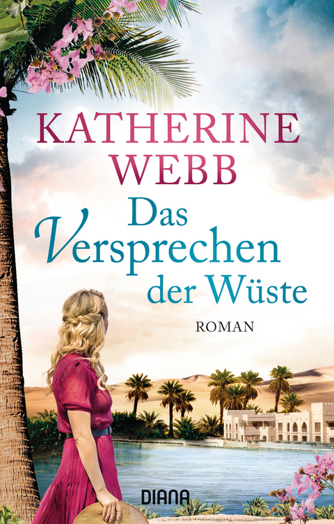 Das Versprechen der W&uuml;ste - Katherine Webb