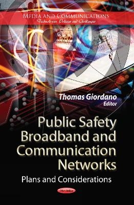 Public Safety Broadband & Communication Networks - 