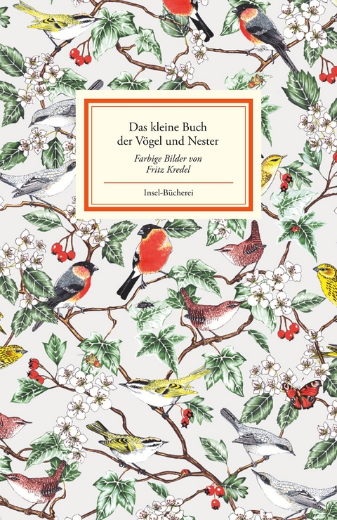 Das kleine Buch der V&ouml;gel und Nester - Fritz Kredel