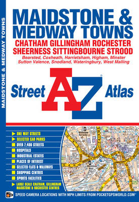 Maidstone & Medway Towns Street Atlas -  Geographers' A-Z Map Company