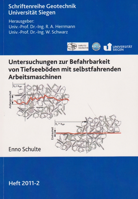 Untersuchungen zur Befahrbarkeit von Tiefseeb&ouml;den mit selbstfahrenden Arbeitsmaschinen - Enno Schulte