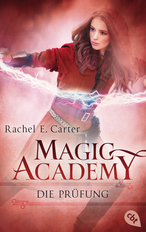 Magic Academy - Die Pr&uuml;fung - Rachel E. Carter