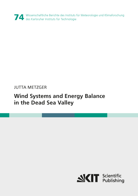 Wind Systems and Energy Balance in the Dead Sea Valley - Jutta Metzger