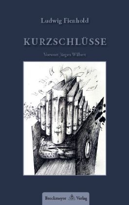Kurzschl&uuml;sse - Ludwig Fienhold