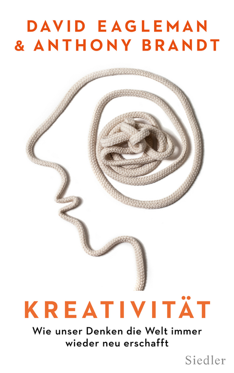 Kreativit&auml;t - David Eagleman, Anthony Brandt