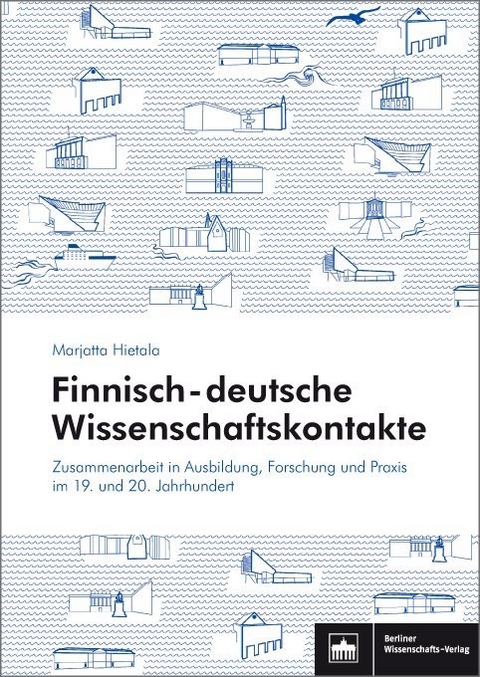 Finnisch-deutsche Wissenschaftskontakte - Marjatta Hietala