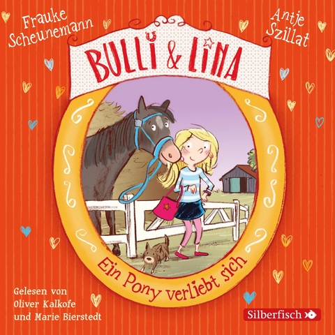 Bulli & Lina 1: Ein Pony verliebt sich - Frauke Scheunemann, Antje Szillat