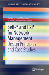 Self-* and P2P for Network Management - Clarissa Cassales Marquezan, Lisandro Zambenedetti Granville