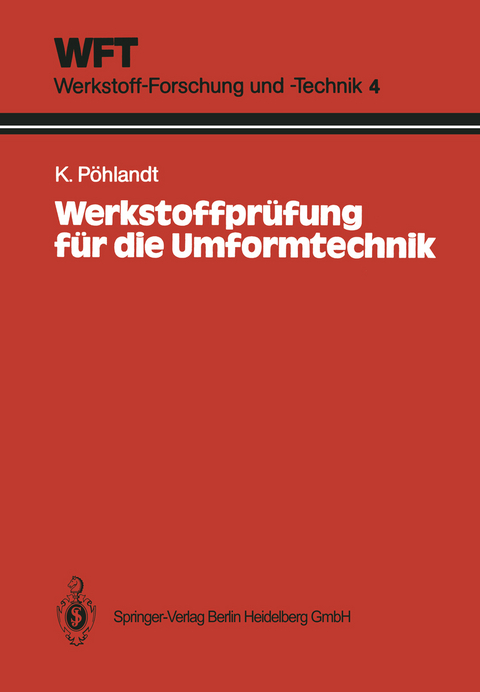 Werkstoffpr&uuml;fung f&uuml;r die Umformtechnik - Klaus P&ouml;hlandt
