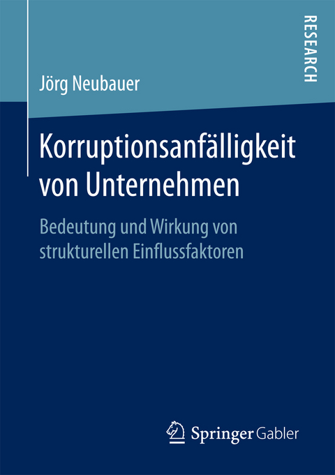 Korruptionsanf&auml;lligkeit von Unternehmen - J&ouml;rg Neubauer