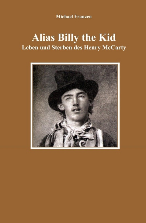 Alias Billy the Kid - Michael Franzen
