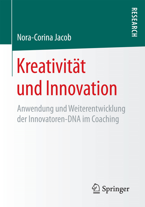 Kreativit&auml;t und Innovation - Nora-Corina Jacob