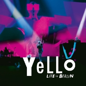 Live in Berlin, 2 Audio-CDs -  Yello