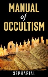 A Manual of Occultism -  Sepharial