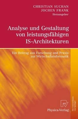 Analyse und Gestaltung von leistungsfähigen IS-Architekturen