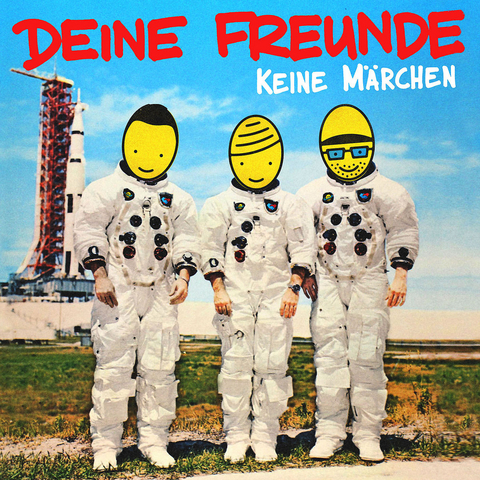 Deine Freunde: Keine M&auml;rchen - 