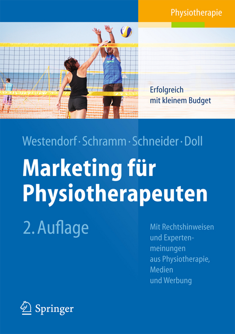 Marketing f&uuml;r Physiotherapeuten - Christian Westendorf, Alexandra Schramm, Johan Schneider, Ronald Doll