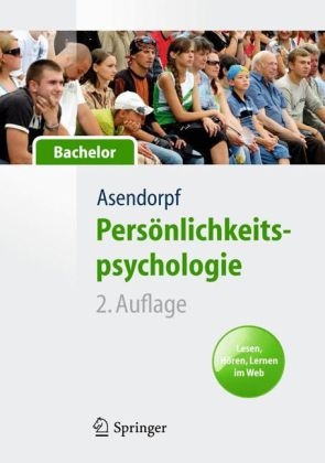 Pers&ouml;nlichkeitspsychologie f&uuml;r Bachelor. Lesen, H&ouml;ren, Lernen im Web - Jens Asendorpf