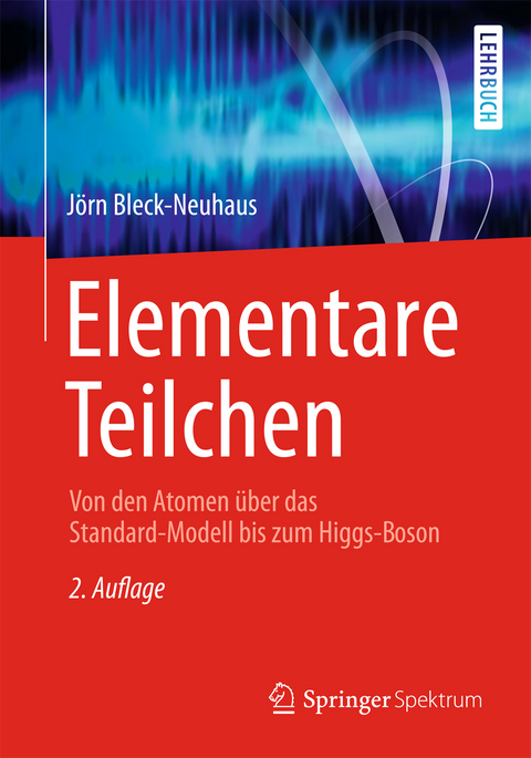 Elementare Teilchen - J&ouml;rn Bleck-Neuhaus