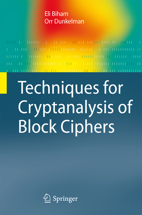 Techniques for Cryptanalysis of Block Ciphers - Eli Biham, Orr Dunkelman
