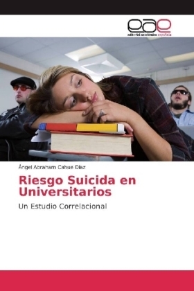 Riesgo Suicida en Universitarios - &Aacute;ngel Abraham Cahue D&iacute;az