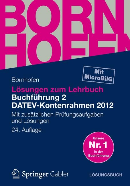 L&ouml;sungen zum Lehrbuch Buchf&uuml;hrung 2 DATEV-Kontenrahmen 2012 - Manfred Bornhofen, Martin C. Bornhofen
