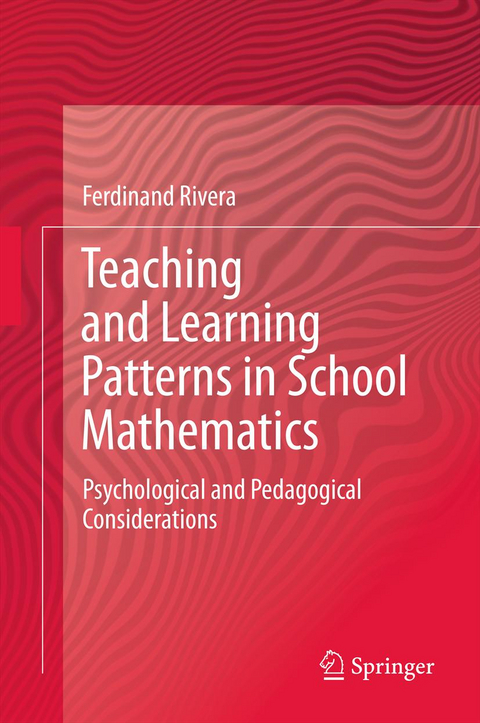 Teaching and Learning Patterns in School Mathematics - Ferdinand Rivera