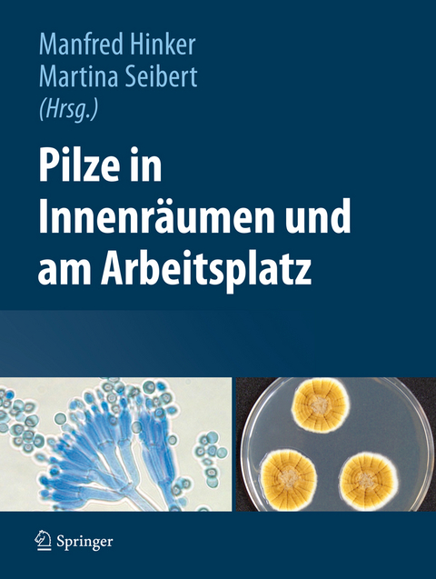 Pilze in Innenr&auml;umen und am Arbeitsplatz - 