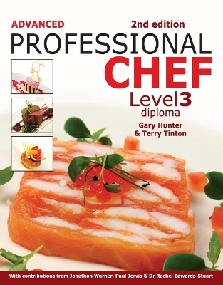 Advanced Professional Chef Level 3 Diploma - Gary Hunter, Terry Tinton