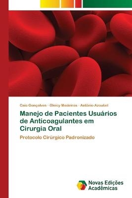 Manejo de Pacientes Usuários de Anticoagulantes em Cirurgia Oral
