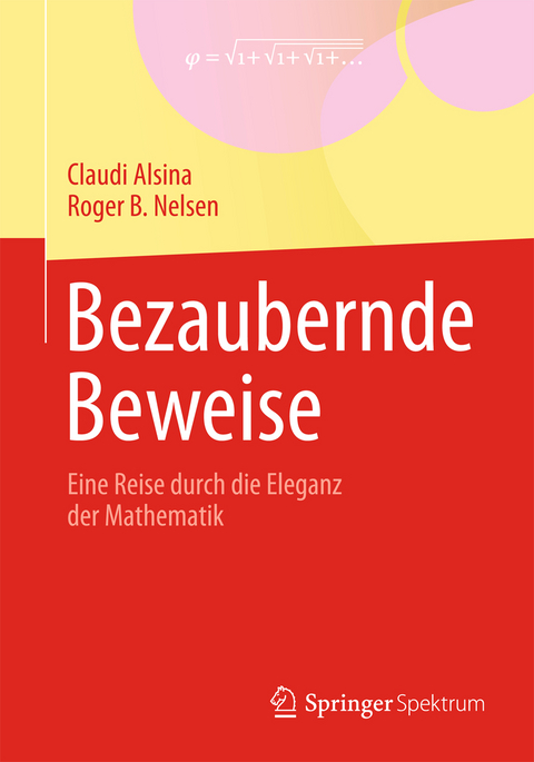 Bezaubernde Beweise - Claudi Alsina, Roger B. Nelsen