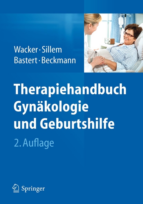 Therapiehandbuch Gyn&auml;kologie und Geburtshilfe - 