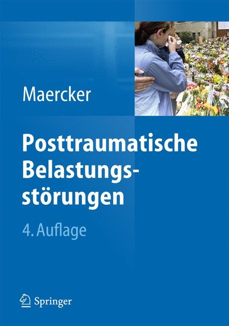 Posttraumatische Belastungsst&ouml;rungen - 