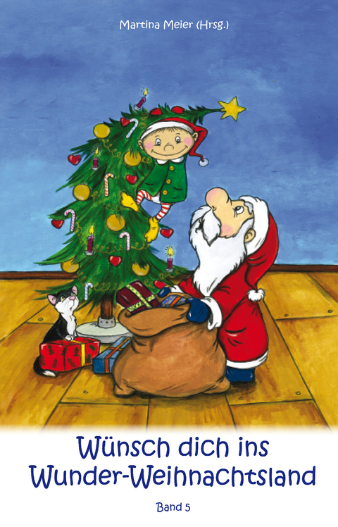 W&uuml;nsch dich ins Wunder-Weihnachtsland Band 5 - 