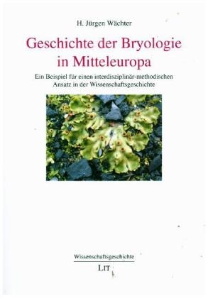 Geschichte der Bryologie in Mitteleuropa