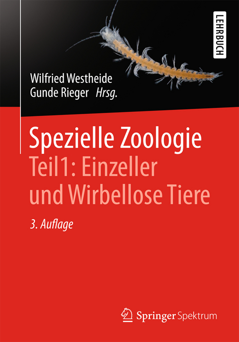 Spezielle Zoologie. Teil 1: Einzeller und Wirbellose Tiere - 