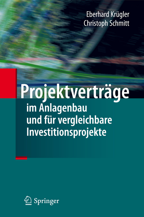 Projektvertr&auml;ge - Eberhard Kr&uuml;gler, Christoph Schmitt