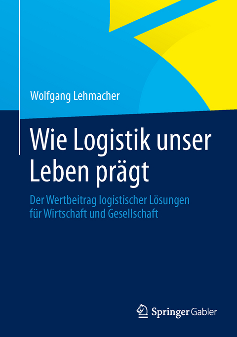 Wie Logistik unser Leben pr&auml;gt - Wolfgang Lehmacher