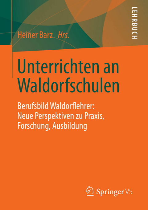 Unterrichten an Waldorfschulen - 