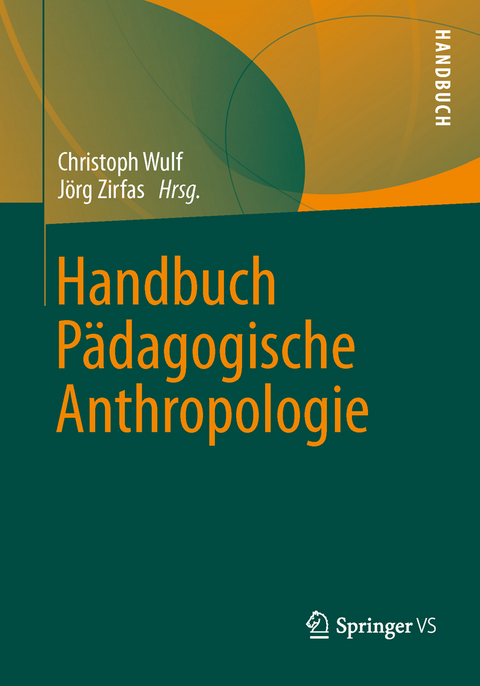 Handbuch P&auml;dagogische Anthropologie - 