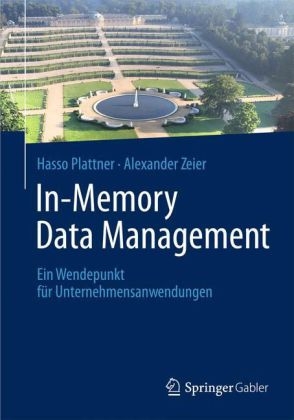 In-Memory Data Management - Hasso Plattner, Alexander Zeier