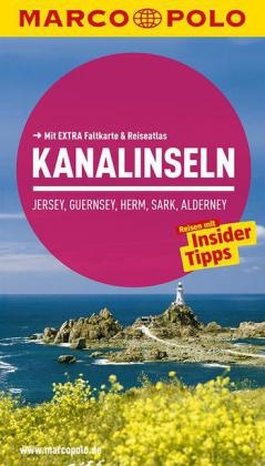 MARCO POLO Reisef&uuml;hrer Kanalinseln, Jersey, Guernsey, Herm, Sark, Alderney - Martin M&uuml;ller
